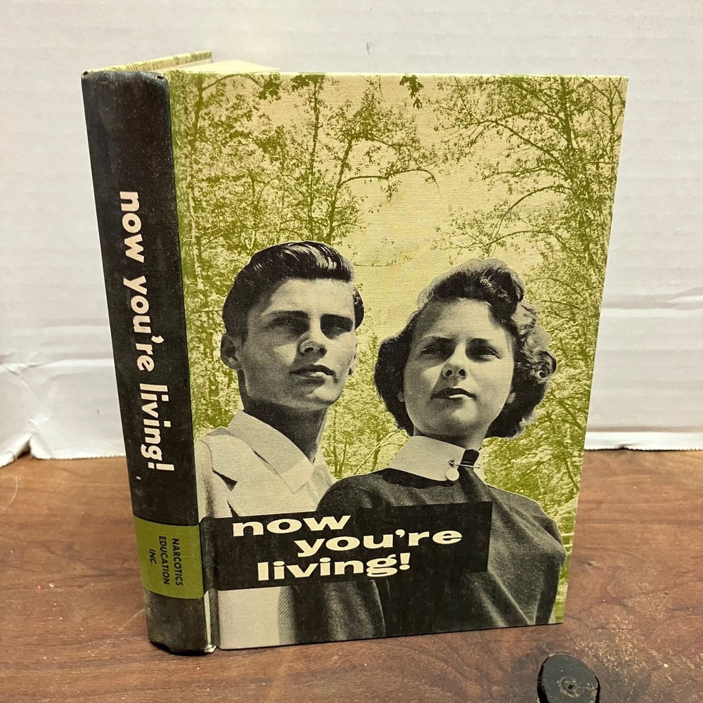 Now You're Living! Narcotics Education 1964 Revised Edition Drug Prevention
